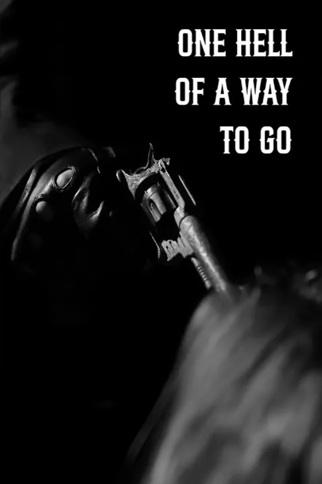 One Hell Of A Way To Go